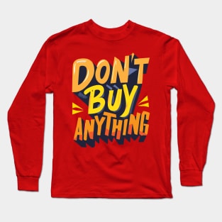 Buy Nothing Day - November Long Sleeve T-Shirt